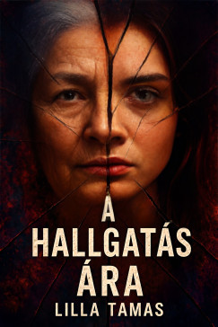 A hallgatás ára