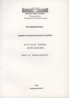 Dulcska Endre - Dr. Fzy Jen - Statikus tervek kidolgozsa