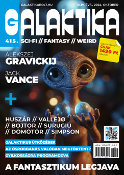 Nmeth Attila   (Szerk.) - Galaktika Magazin 415. szm - 2024. oktber