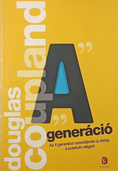 Douglas Coupland - "A" generáció