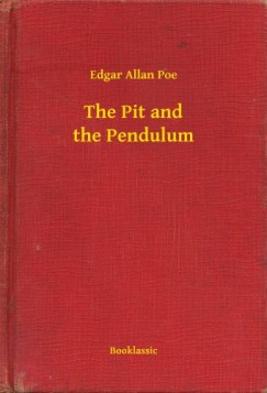 Poe Edgar Allan - Edgar Allan Poe - The Pit and the Pendulum