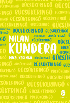 Milan Kundera - Bcskering