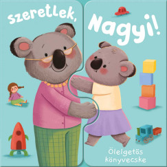 Zach Rosentahl - �lelget�s k�nyvecske - Szeretlek, Nagyi!