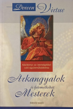 Doreen Virtue - Arkangyalok és felemelkedett Mesterek