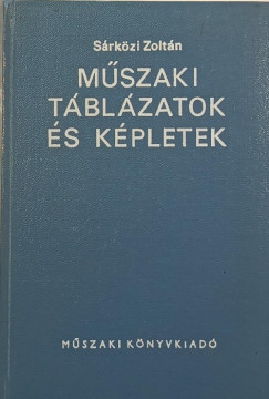 Srkzi Zoltn - Mszaki tblzatok s kpletek