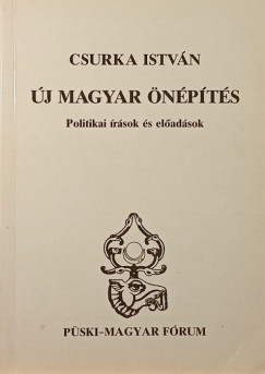 Csurka Istvn - j magyar npts (dediklt)