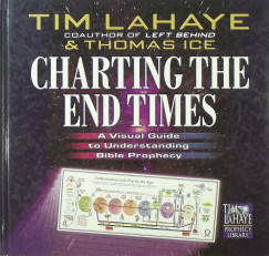 Thomas Ice - Tim Lahaye - Charting the End Times