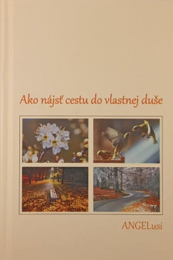 Ako njst' cestu do vlastnej duse