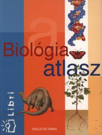 Eva Infiesta - Jose Tola - Biolgiai atlasz