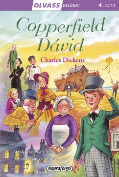 Charles Dickens - Olvass velnk! (4) - Copperfield Dvid