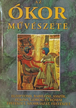 Beöthy Zsolt (Szerk.) - Az ókor művészete (reprint)