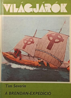 Tim Severin   (Szerk.) - A Brendan-exped�ci�