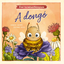 Sandra Grimm - Stefanie Reich - A dong - Els termszetknyvem