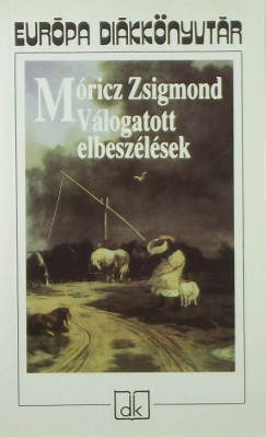 Mricz Zsigmond - Szappanos Balzs   (Vl.) - Vlogatott elbeszlsek