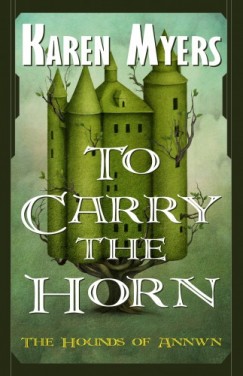 Karen Myers - To Carry the Horn