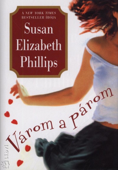 Susan Elizabeth Phillips - Várom a párom