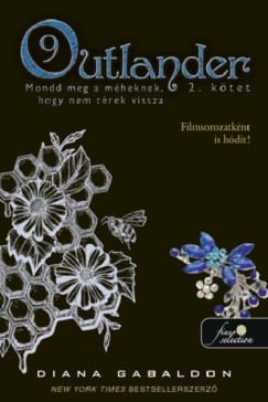 Diana Gabaldon - Outlander 9/2 - Mondd meg a mheknek, hogy nem trek vissza - kemny kts