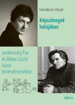 Vigyikán Villő - Képszövegek hálójában