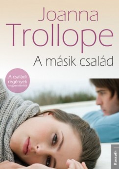 Trollope Joanna - Joanna Trollope - A msik csald
