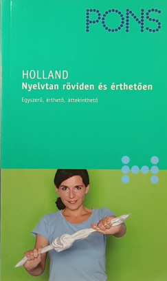Mirjam Gabriel-Kamminga - Johanna Roodzant - Pons holland nyelvtan röviden és érthetően