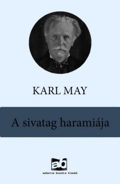 Karl May - A sivatag haramija