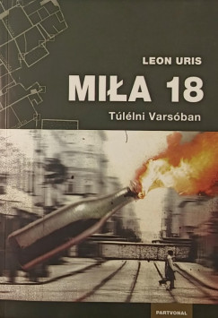 Leon Uris - Mila 18