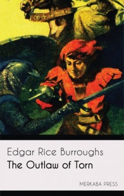 Edgar Rice Burroughs - The Outlaw of Torn