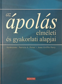 Anne Griffin Perry - Patricia Potter - Az pols elmleti s gyakorlati alapjai