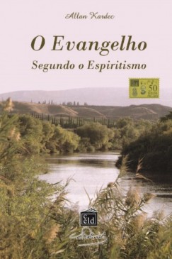 Allan Kardec - Evangelho Segundo o Espiritismo