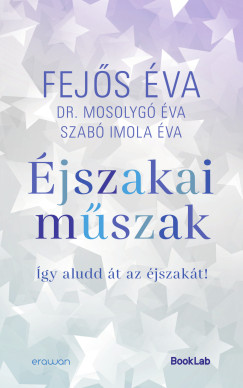 Fejs va - Dr. Mosolyg va - Szab Imola va - jszakai mszak
