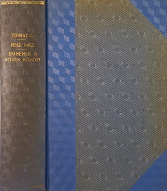 Tormay Ccile - A rgi hz - Emberek a kvek kztt