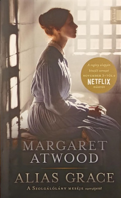 Margaret Atwood - Alias Grace