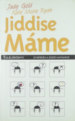 Judy Gold - Moira Kate Ryan - Jiddise Mme tllknyv