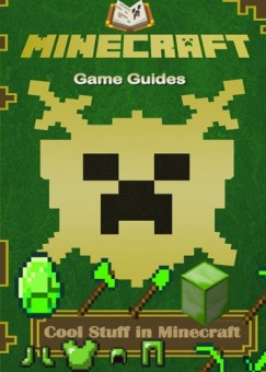 Game Ultimate Game Guides - Cool Stuff in Minecraft Guide FULL