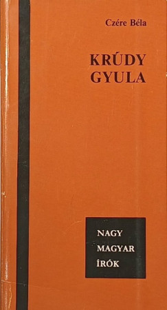 Dr Czére Béla - Krúdy Gyula