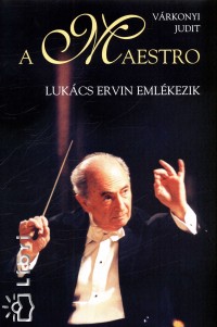 V�rkonyi Judit - A Maestro