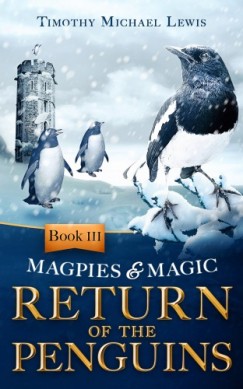 Timothy Michael Lewis - Return of the Penguins