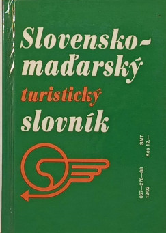 Slovensko-madarsky - Madarsko-slovensky turisticky slovn�k