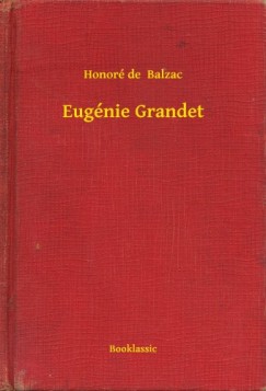 Honor� De Balzac - Eug�nie Grandet