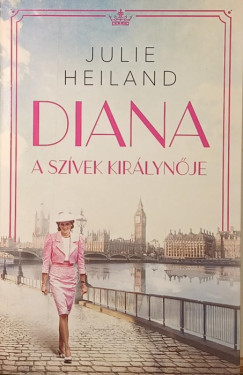 Julie Heiland - Diana, a sz�vek kir�lyn�je