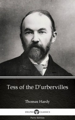 Thomas Hardy - Tess of the D'urbervilles by Thomas Hardy (Illustrated)
