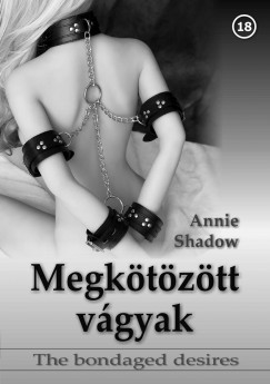 Annie Shadow - Megktztt vgyak