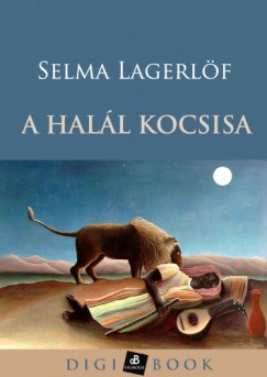 Selma Lagerlf - A hall kocsisa