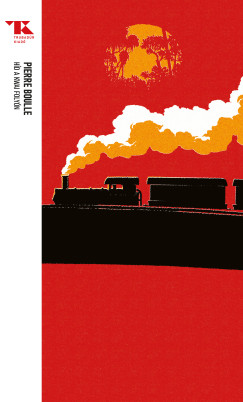 Pierre Boulle - Híd a Kwai folyón