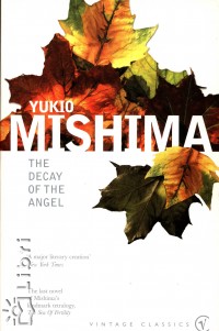 Mishima Yukio - The Decay of the Angel