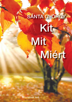 Snta Gyrgy - Kit - Mit - Mirt