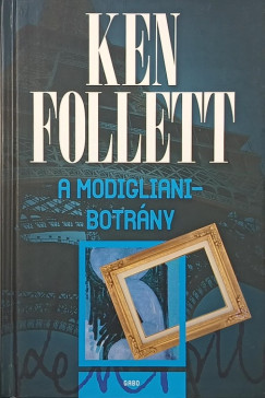 Ken Follett - A Modigliani-botrány