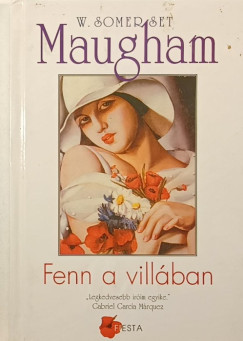 William Somerset Maugham - Fenn a vill�ban
