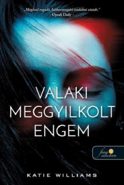 Katie Williams - Valaki meggyilkolt engem