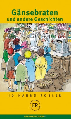 Jo Hanns Rsler - Gnsebraten und andere Geschichten